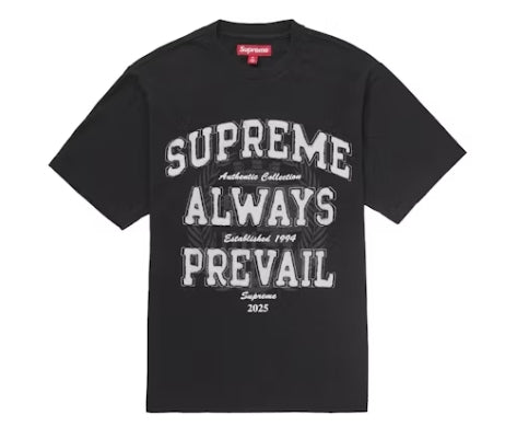 Supreme Always Prevail S/S Top Black